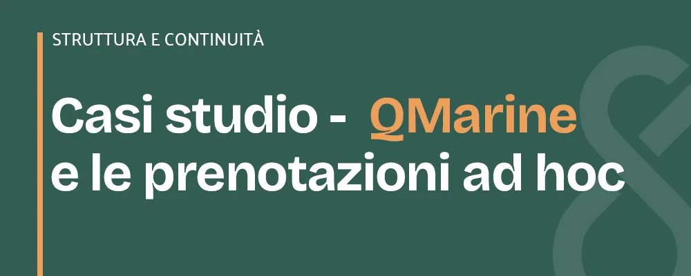 sistema di prenotazione online complesso: il caso studio QMarine