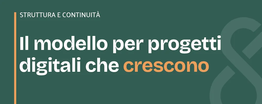 metodo di gestione evolutiva per progetti digitali che crescono